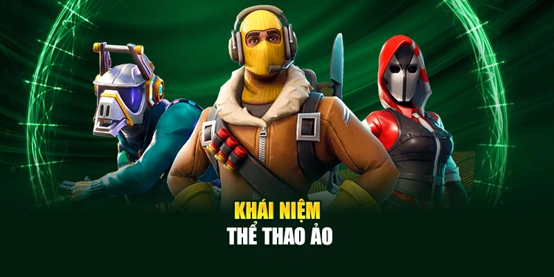 Khái niệm thể thao ảo